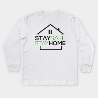 Stay Home Stay Safe Kids Long Sleeve T-Shirt